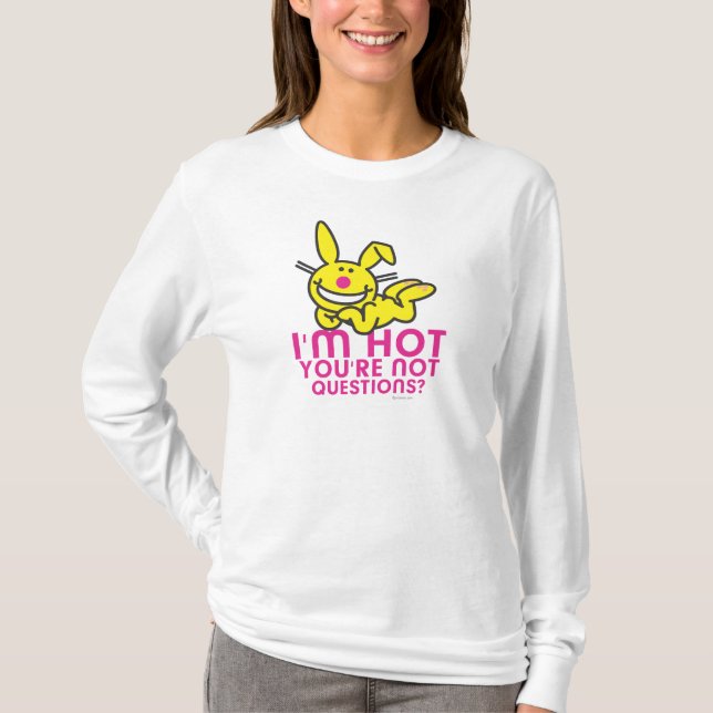 I'm Hot You're Not T-Shirt (Front)