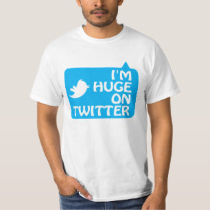 I'm Huge on Twitter T-Shirt