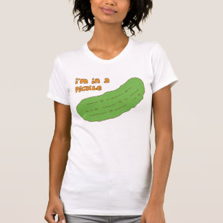 I'm in a pickle T-Shirt