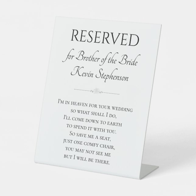 I'm In Heaven For Wedding Brother Bride Memorial Pedestal Sign (Front)