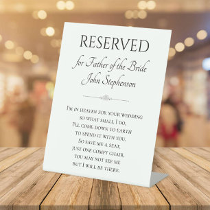 I'm In Heaven For Wedding Father of Bride Reserved Pedestal Sign