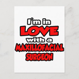 I'm In Love With A Maxillofacial Surgeon Postcard