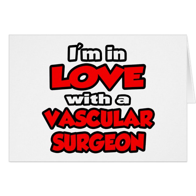 I'm In Love With A Vascular Surgeon (Front Horizontal)