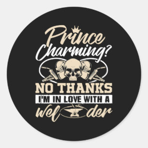I'M In Love With A Welder I Am A Welder'S Classic Round Sticker