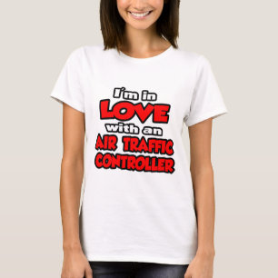 I'm In Love With An Air Traffic Controller T-Shirt