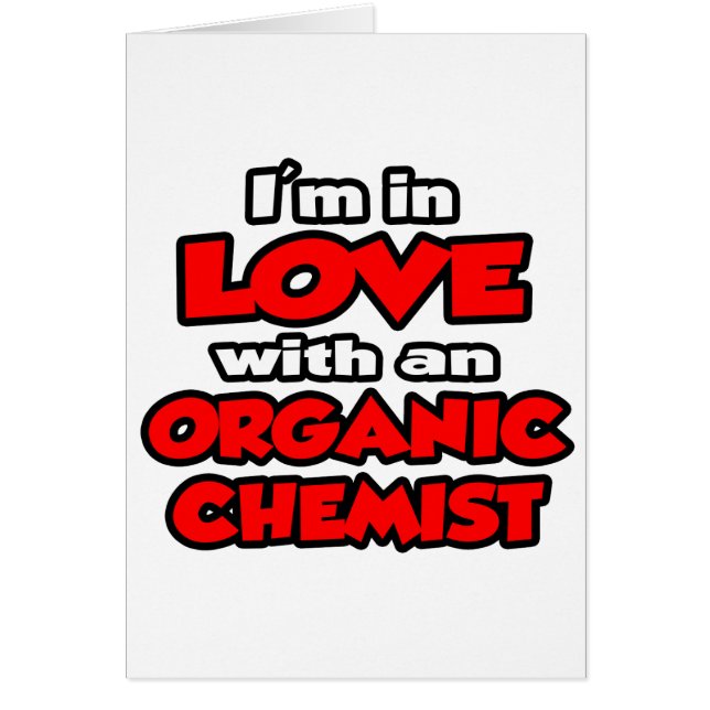 I'm In Love With An Organic Chemist (Front)
