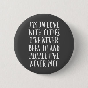 I'm In Love With Cities 6 Cm Round Badge