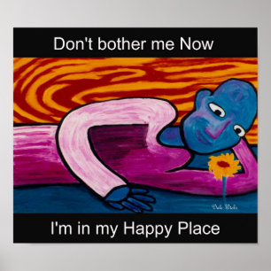 I'm In My Happy Place Poster