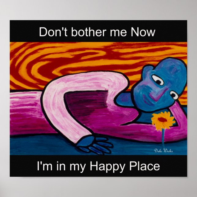 I'm In My Happy Place Poster (Front)