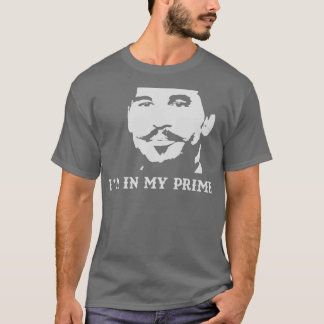 Im In My Prime meme Pin T-Shirt
