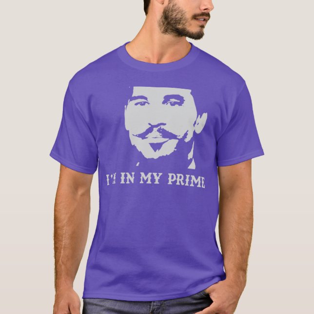 Im In My Prime meme T-Shirt (Front)