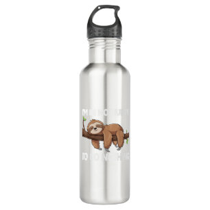 I'm In No Hurry To Do Nothing Sloth T-Shirt 710 Ml Water Bottle