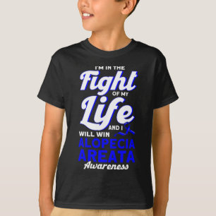 I'm In The Fight Of My Life Support Alopecia Aware T-Shirt