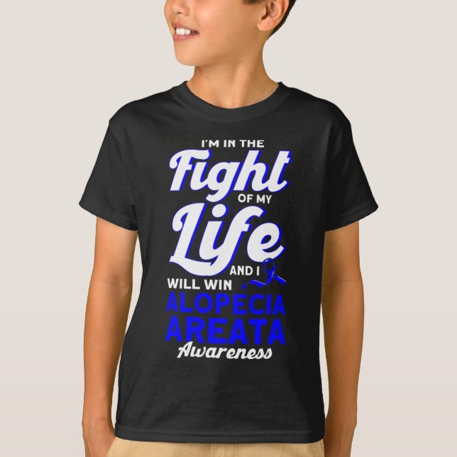 I'm In The Fight Of My Life Support Alopecia Aware T-Shirt (Front)