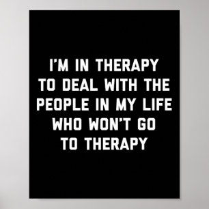 I'm In Therapy - Fun Therapist Mental Health Advoc Poster