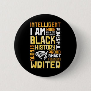 I'm Intelligent Black History Proud Writer Strong  6 Cm Round Badge