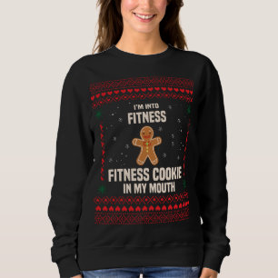I'm Into Fitness Cookie In My Mouth Ugly Christmas Sweatshirt