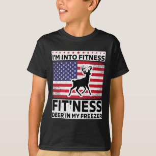 I'm Into Fitness Deer Freezer Funny Dad Hunter Dee T-Shirt