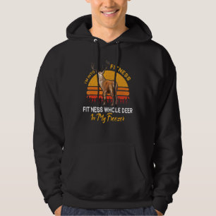 Im Into Fitness Fitness Deer In My Freezer - Deer Hoodie