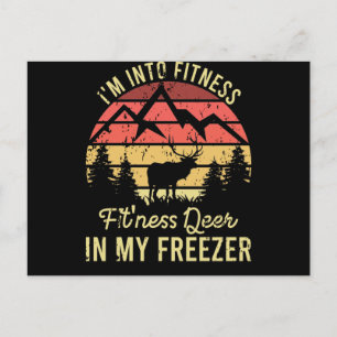 I'm Into Fitness Fit'Ness Deer In My Freezer Elk Postcard