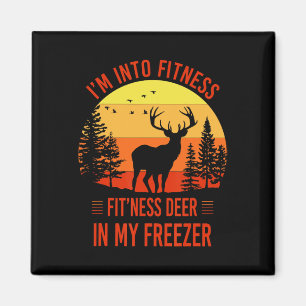I'm Into Fitness. Fitness Deer In My Freezer Funny Magnet