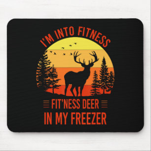 I'm Into Fitness. Fitness Deer In My Freezer Funny Mouse Pad