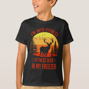 I'm Into Fitness. Fitness Deer In My Freezer Funny T-Shirt