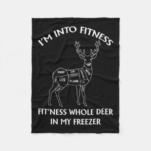 I'm Into Fitness Fitness Deer In My Freezer Huntin Fleece Blanket