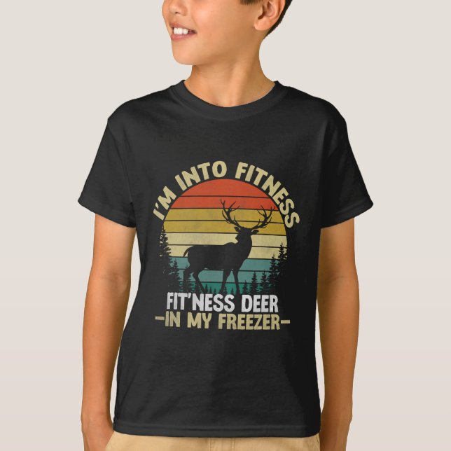 I'm Into Fitness Fitness Deer In My Freezer Huntin T-Shirt (Front)