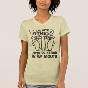 I'm Into Fitness Fit'Ness Kebab In My mouth T-Shir T-Shirt