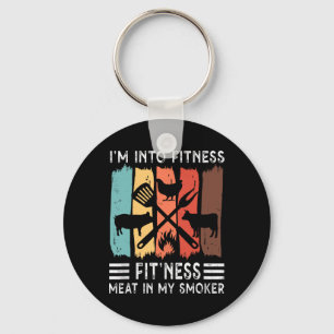 I'm Into Fitness Fit'ness Meat In My Smoker Funny Key Ring