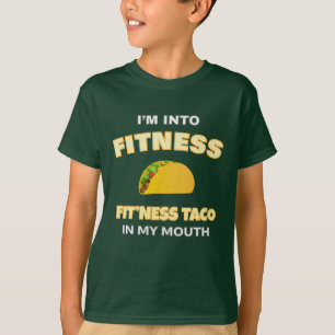 I'm Into Fitness, Fitness Taco In My Mouth Workout T-Shirt