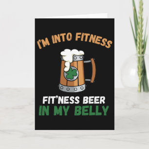 I'm Into Fitness Fitting This Beer In My Belly Pat Card