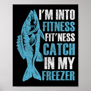 I'm Into Fitness Funny Fishing Fisherman Men Teens Poster