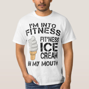 Im Into Fitness Ice Cream In My Mouth  T-Shirt