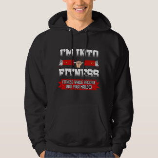 I'm Into Fitness Postal Worker Gym Lover Mailman P Hoodie