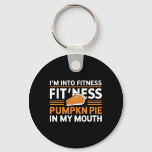 Im Into Fitness Pumpkin Pie Food Lover Thanksgivin Key Ring