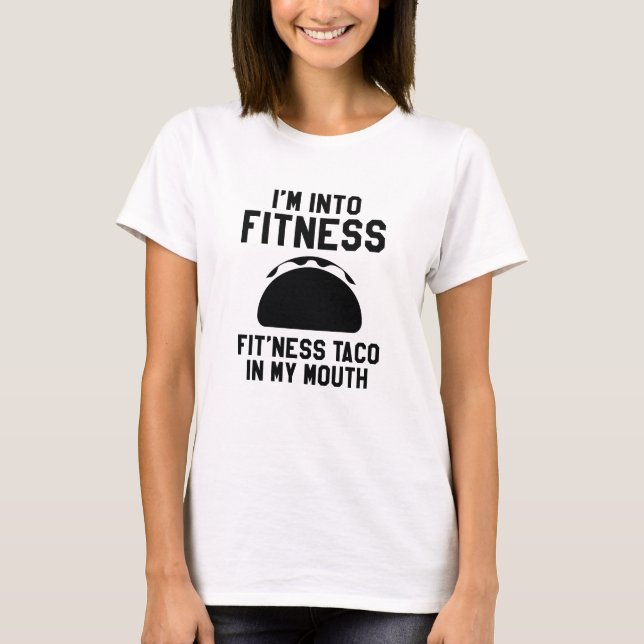 I'm Into Fitness T-Shirt (Front)