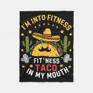 I'm Into Fitness Tacos Mexican Cinco De Mayo  Fleece Blanket