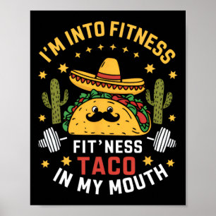 I'm Into Fitness Tacos Mexican Cinco De Mayo Poster