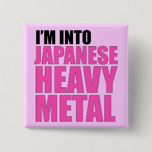 I'm Into Japanese Heavy Metal 15 Cm Square Badge