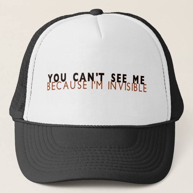 I'M Invisible Trucker Hat (Front)