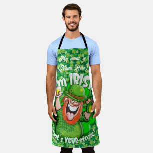 I'm Irish - What's YOUR excuse? Apron