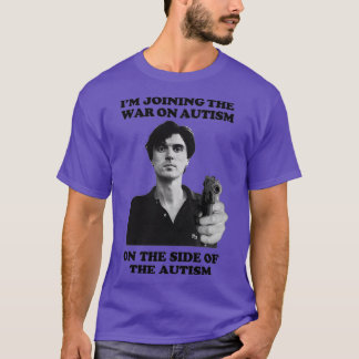 Im joining the war on autism T-Shirt