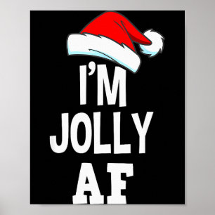 I'm Jolly Af Pajama, Christmas Adult Naughty Sweat Poster