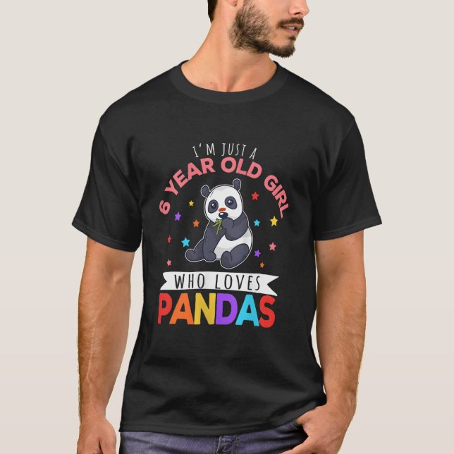 I'M Just A 6 Who Loves Pandas Panda T-Shirt (Front)