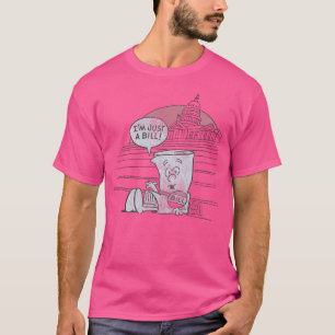I'M Just A Bill T-Shirt