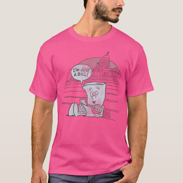 I'M Just A Bill T-Shirt (Front)