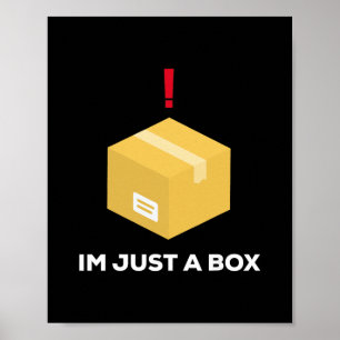 Im Just A Box Funny Fast Solid Gear Poster