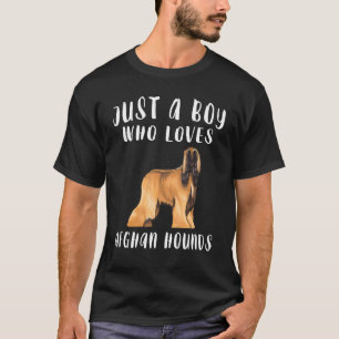 Im Just A Boy Who Loves Afghan Hounds Dog T-Shirt